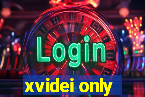 xvidei only